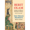 Berit Olam: The Twelve Prophets: Volume 2: Micah, Nahum, Habakkuk, Zephaniah, Haggai, Zechariah, Malachi Volume 2