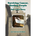 Surviving Cancer, Healing People: One Cat's Story