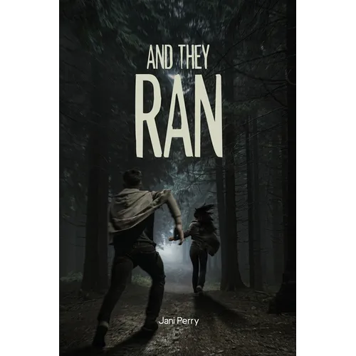 And They Ran