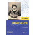 L'enfant au livre: Conté par des psychanalystes et par tous