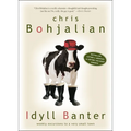 Idyll Banter: Weekly Excursions to a Very Small Town