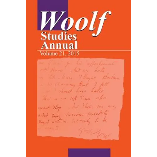 Woolf Studies Annual Volume 21