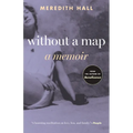 Without a Map: A Memoir