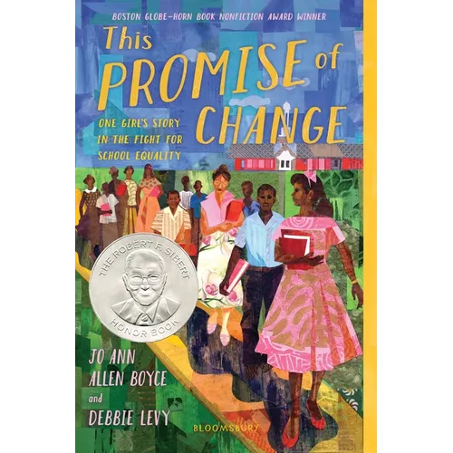 This Promise of Change: One Girl's Story in the Fight for School Equality