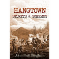 Hangtown: Secrets & Schemes