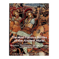 The Most Famous Battles of the Ancient World: Marathon, Thermopylae, Salamis, Cannae, and the Teutoburg Forest