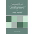Plutarch and Rhetoric: The Relationship of Rhetoric to Ethics, Politics and Education in the First and Second Centuries AD