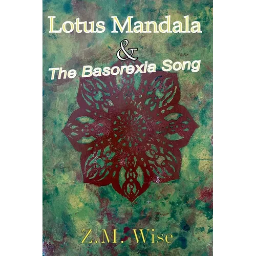 Lotus Mandala and the Basorexia Song