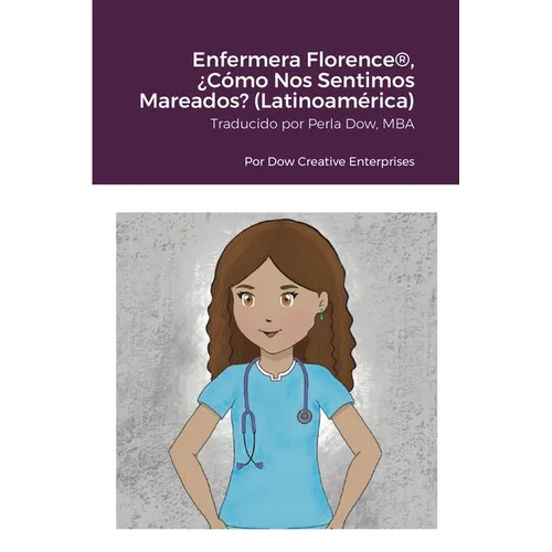 Enfermera Florence(R), ¿Cómo Nos Sentimos Mareados? (Latinoamérica)