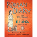 Roman Diary: The Journal of Iliona, Young Slave