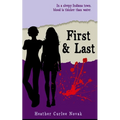 First & Last: In a sleepy Indiana town, Blood is thicker than water.