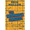 The Bromantic Comedies: six short plays for fellas
