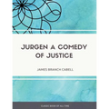 Jurgen A Comedy of Justice