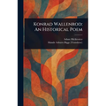 Konrad Wallenrod: An Historical Poem