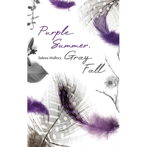 Purple Summer, Gray Fall