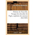 Histoire de Tourville. Voyages Du Chevalier de Pagès, Capitaine de Vaisseau