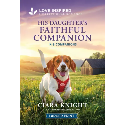 His Daughter's Faithful Companion: An Uplifting Inspirational Romance