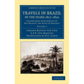 Travels in Brazil, in the Years 1817 1820: Undertaken by Command of His Majesty the King of Bavaria