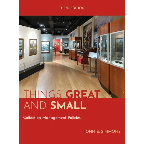 Things Great and Small: Collection Management Policies