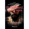 PRANAYAMAS - The Yoga Breath: BRAND NEW! Learn the secret yoga breath!