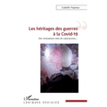 Les héritages des guerres à la Covid-19: Des innovations nées de cataclysmes