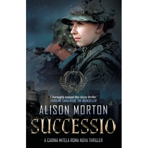 Successio: A story of heartbreak, blackmail, manipulation and high courage in a New Rome