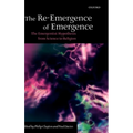 The Re-Emergence of Emergence: The Emergentist Hypothesis from Science to Religion