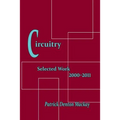 Circuitry: Selected Poems 2000-2011