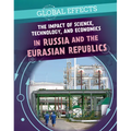 The Impact of Science, Technology, and Economics in Russia and the Eurasian Republics