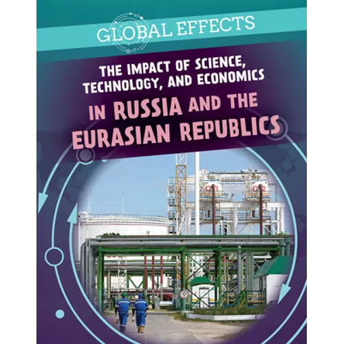 The Impact of Science, Technology, and Economics in Russia and the Eurasian Republics