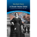 A Diary from Dixie: A Journal of the Confederacy, 1860-1865