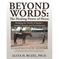 Beyond Words: The Healing Power of Horses