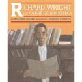 Richard Wright Y El Carné de Biblioteca