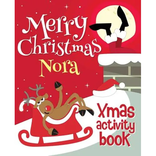 Merry Christmas Nora - Xmas Activity Book: (Personalized Children's Activity Book)