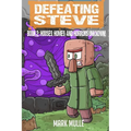 Defeating Steve Book 2: Houses, Homes, and Horrors Unknown