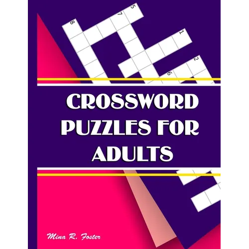Crossword Puzzles for Adults: Large-Print, Medium-Level Puzzles That Entertain and Challenge