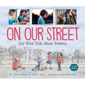On Our Street: Our First Talk about Poverty