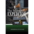 The Mandate of the Expeditor: A Brief Guide to the Protocols of C.O.G.I.C. Expeditors and Masters of Ceremonies