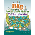 Big Awesome Mazes To Entertain - Mazes For Kids Edition