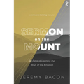 Sermon on the Mount: 40 Days of Learning the Ways of the Kingdom