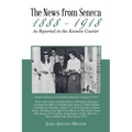 The News from Seneca - 1888 - 1918 - as Reported in the Keowee Courier