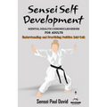 Sensei Self Development Mental Health Chronicles Series - Understanding and Practicing Positive Self-Talk
