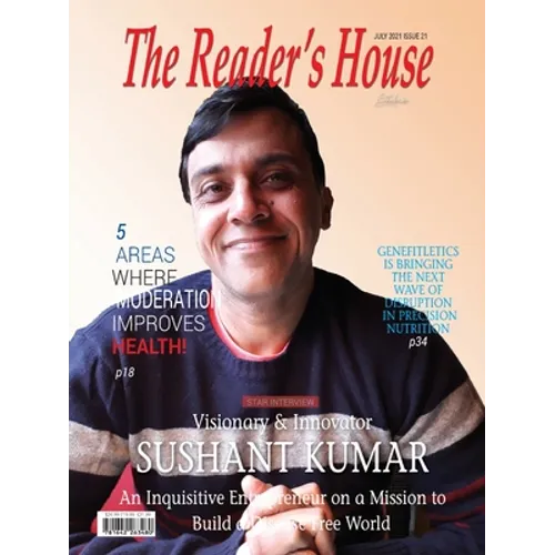 Visionary & Innovator Sushant Kumar: An Inquisitive Entrepreneur on a Mission to Build a Disease Free World