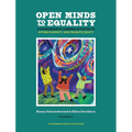 Open Minds to Equality: A Sourcebook of Learning Activities to Affirm Diversity and Promote Equity