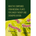 Bioactive Compounds from Medicinal Plants for Cancer Therapy and Chemoprevention