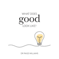 What does good look like?
