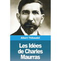 Les Idées de Charles Maurras