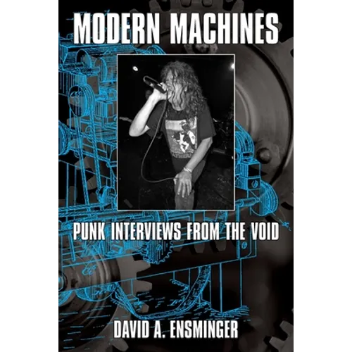 Modern Machines: Punk Interviews From the Void