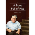 A Boot Full Of Piss