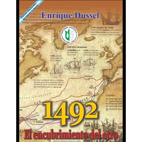 1492 - El encubrimiento del otro: (Hacia el origen del "mito de la modernidad")